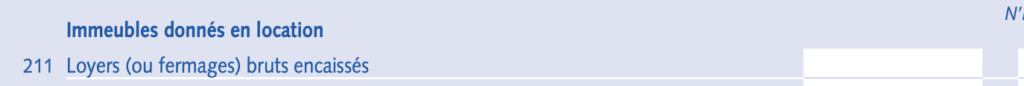 Aide à la déclaration 2044 - case 211 loyers (ou fermages) bruts encaissés