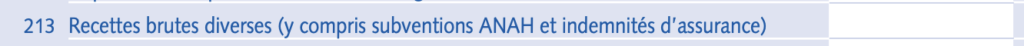 Aide à la déclaration 2044 - case 213 recettes brutes diverses (y compris subventions ANAH et indemnités d'assurance)